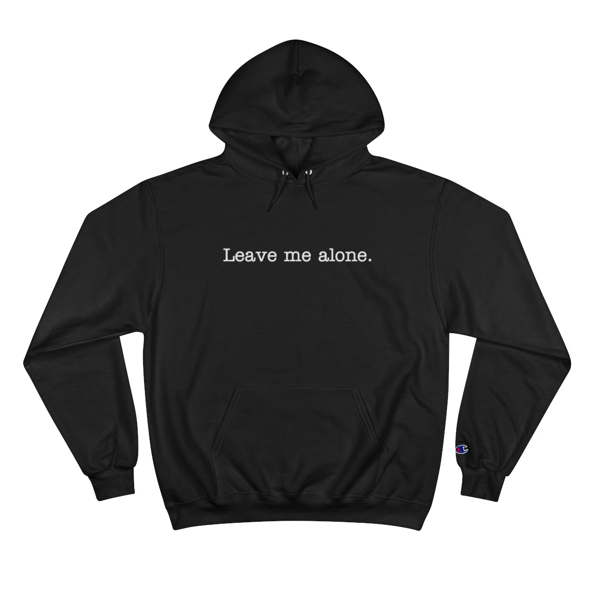 Leave me Alone. Hoodie